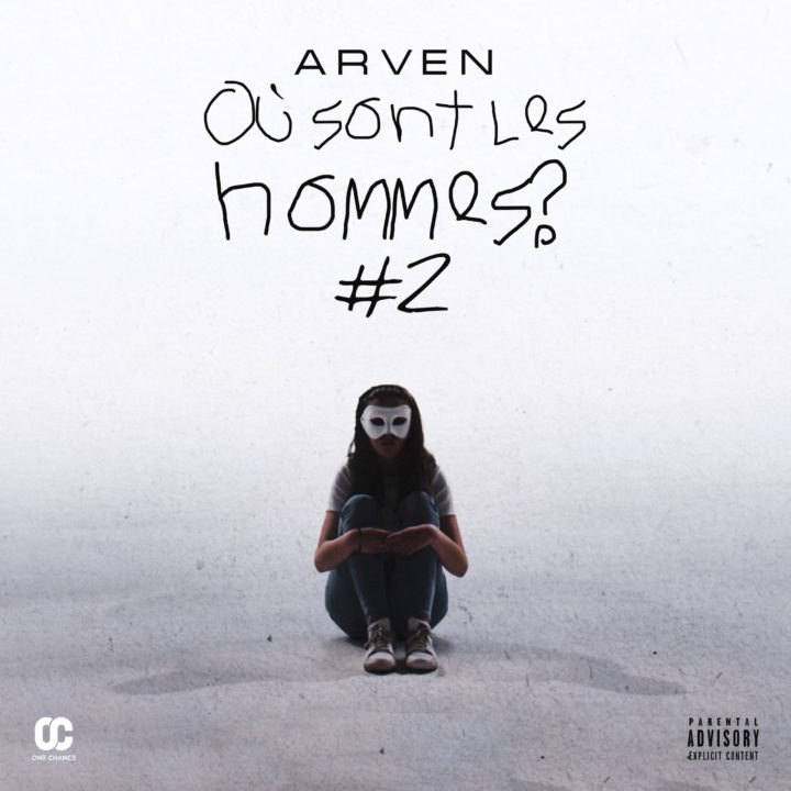 ARVEN DÉVOILE SON CLIP “OÙ SONT LES HOMMES #2”