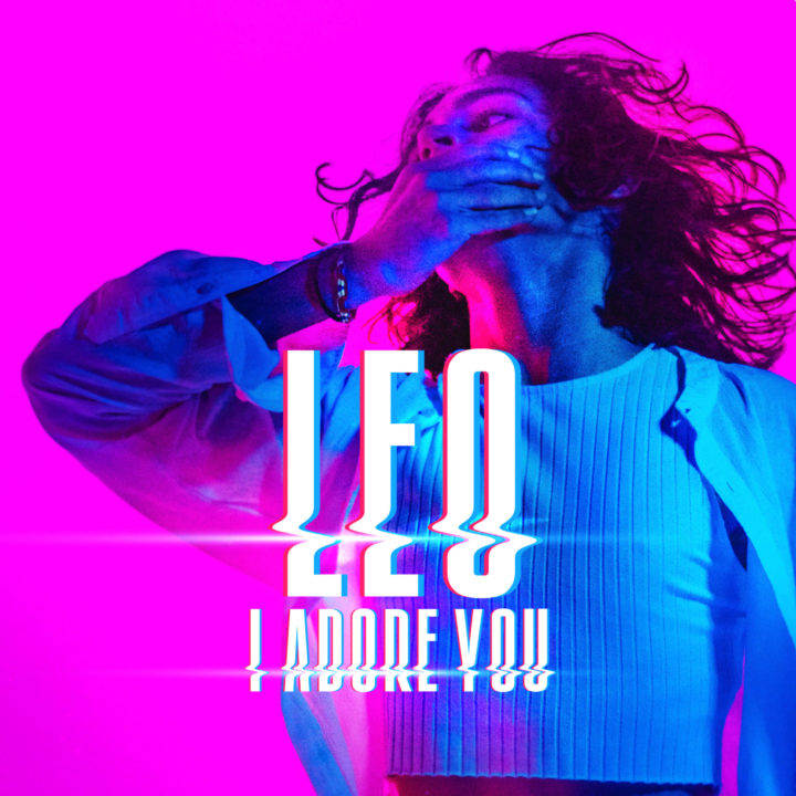 LEO DE RETOUR AVEC “I ADORE YOU”