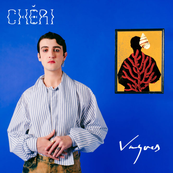 “VAGUES” LE NOUVEAU SINGLE DE CHÉRI