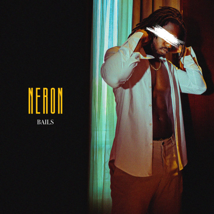 NERON VOUS DÉVOILE SON CLIP « BAILS »