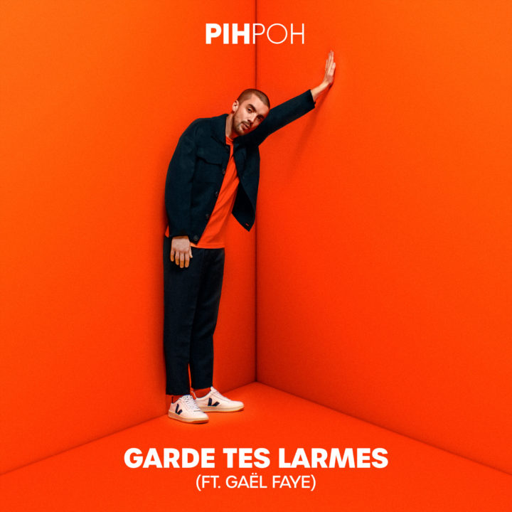 PIHPOH VOUS DÉVOILE « GARDES TES LARMES » FEAT GAËL FAYE