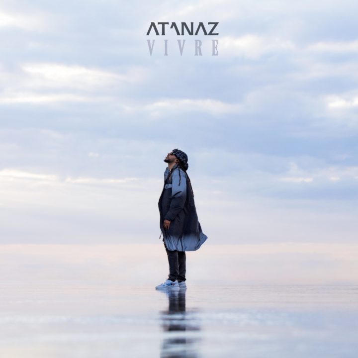ATANAZ : SON NOUVEL EP “VIVRE”