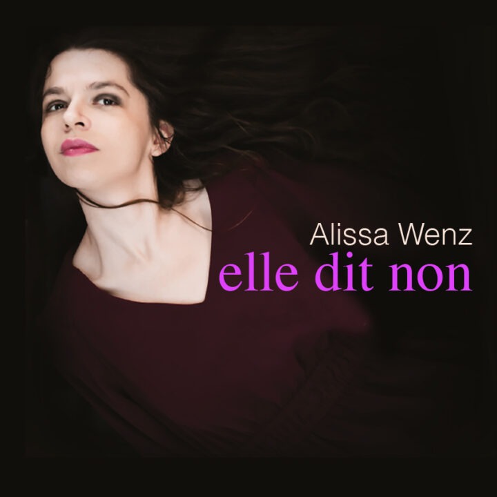 ALISSA WENZ : SON NOUVEAU SINGLE “ELLE DIT NON”